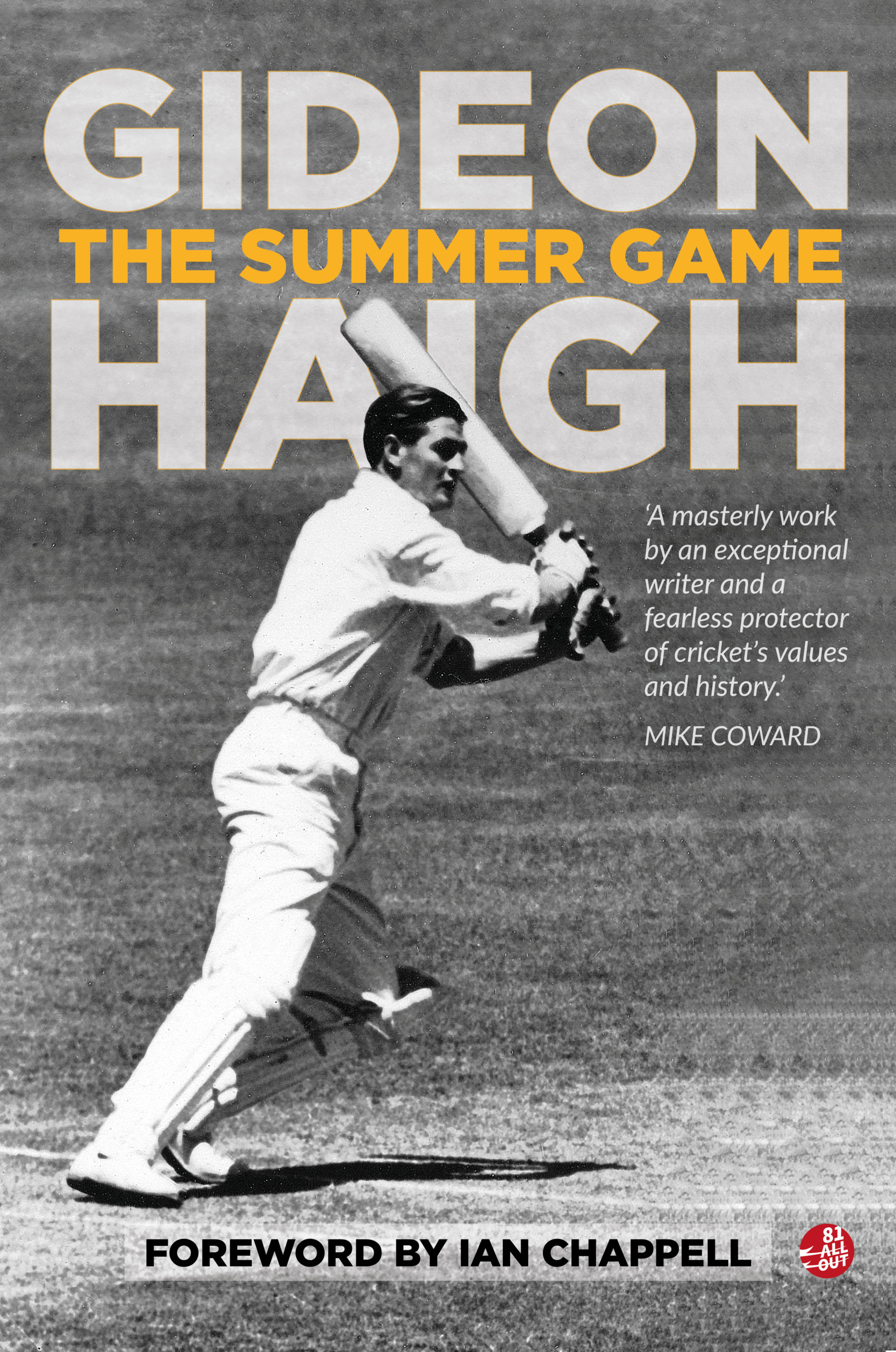 ‘I was helping players write the book they wouldn’t otherwise write’ – Gideon Haigh on The Summer Game